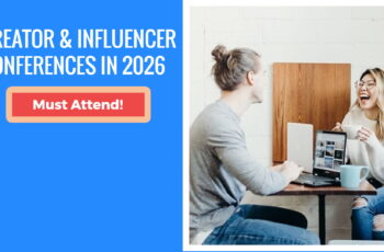 Top Creator & Influencer Conferences to Check Out in 2026 (Stay Ahead of Platform and Creator Shifts)