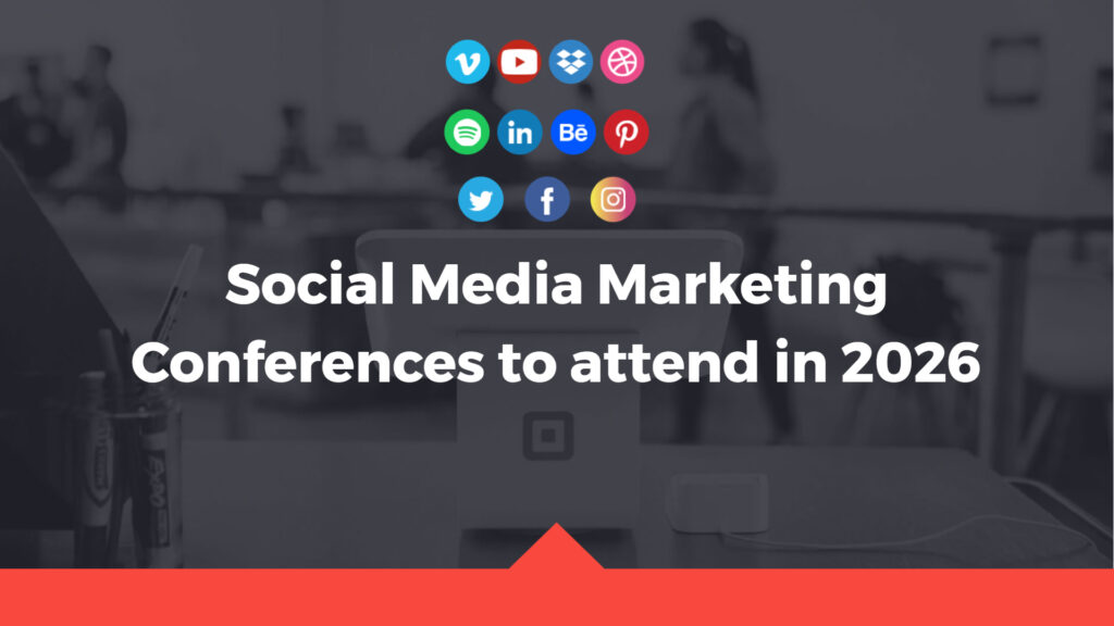Social Media Marketing Conferences 2026