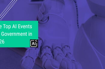 Top AI Events for Government in 2026 | AI Policy, GovTech & Innovation
